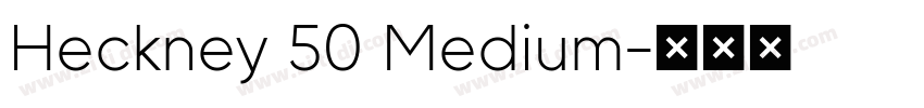Heckney 50 Medium字体转换